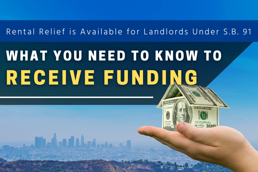 Q&A Rental Relief is Available for Landlords Under S.B. 91 What YOU