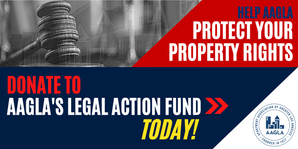 Help AAGLA Protect Your Property Rights. Give to AAGLA's Legal Action Fund Today!
